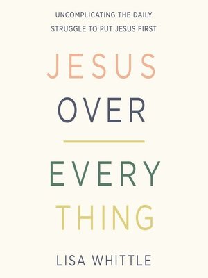 cover image of Jesus Over Everything